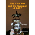 The Civil War and the Summer of 2020 - Paperback