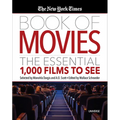 The New York Times Book of Movies: The Essential 1,000 Films to See - Hardcover