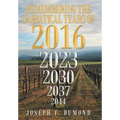 Remembering the Sabbatical Years of 2016: Breaking the Curses by Obedience - Hardcover