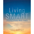 Living Smart: Lifestyle Change Made Simple - Paperback