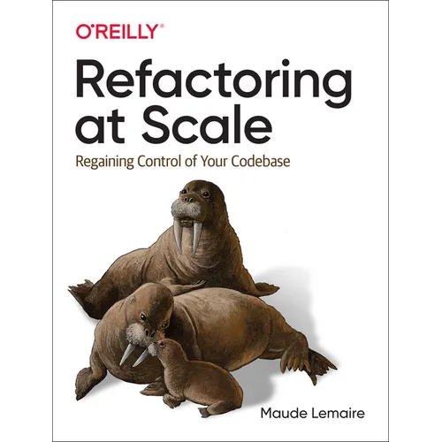 Refactoring at Scale: Regaining Control of Your Codebase - Paperback