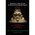 Total Black Empowerment (2017 Revised Edition): A Guide to Critical Thinking in The Age of Trump - Paperback