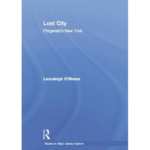Lost City: Fitzgerald's New York - Paperback