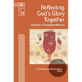 Reflecting God's Glory Together: Diversity in Evangelical Mission - Paperback