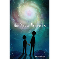The Space We're in - Hardcover