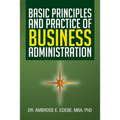 Basic Principles and Practice of Business Administration - Paperback