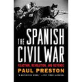 The Spanish Civil War: Reaction, Revolution, and Revenge - Paperback