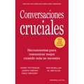Conversaciones Cruciales -Tercera Edicion Revisada - Paperback