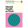 Mental Health at Work - Paperback
