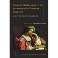 Women Philosophers of Seventeenth-Century England: Selected Correspondence - Paperback