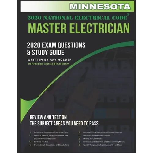 Minnesota 2020 Master Electrician Exam Study Guide and Questions: 400+ Questions for study on the 2020 National Electrical Code - Paperback