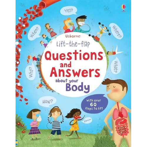 Lift-The-Flap Questions and Answers about Your Body - Board Book