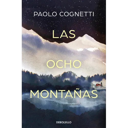 Las Ocho Montañas / The Eight Mountains - Paperback