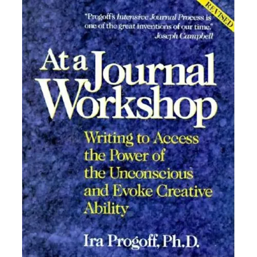 At a Journal Workshop: Writing to Access the Power of the Unconscious and Evoke Creative Ability - Paperback