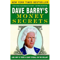 Dave Barry's Money Secrets: Like: Why Is There a Giant Eyeball on the Dollar? - Paperback