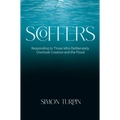 Scoffers: Responding to Those Who Deliberately Overlook Creation and the Flood - Paperback