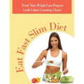 Eat Fast Slim Diet: Track Your Weight Loss Progress (with Calorie Counting Chart) - Paperback