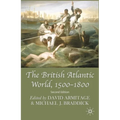 The British Atlantic World, 1500-1800 - Paperback