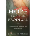 Hope for the Prodigal: Bringing the Lost, Wandering, and Rebellious Home - Paperback