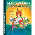 Miss Fox's Class Goes Green - Paperback