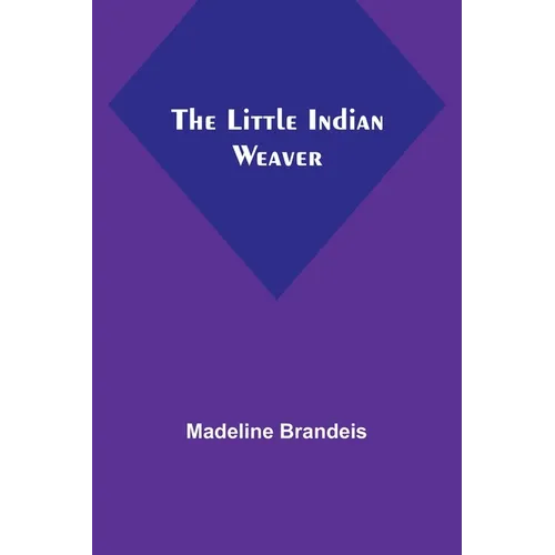 The Little Indian Weaver - Paperback