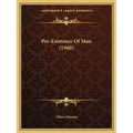 Pre-Existence Of Man (1960) - Paperback
