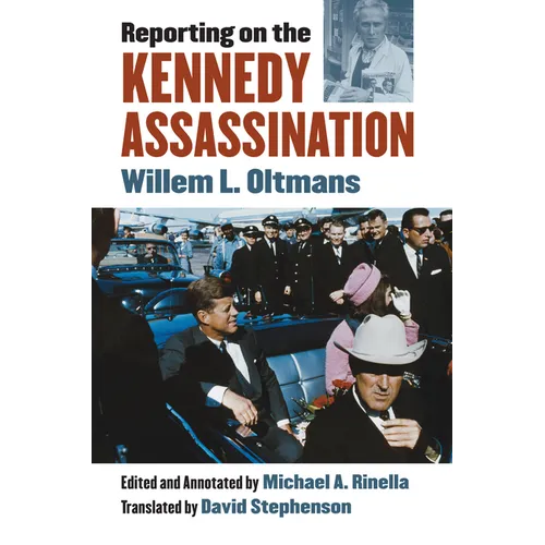 Reporting on the Kennedy Assassination - Hardcover