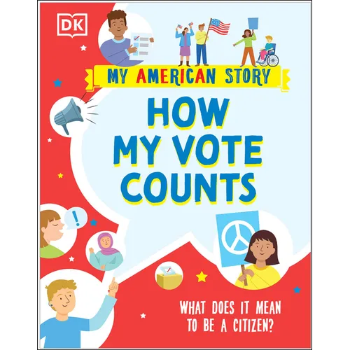 How My Vote Counts: What Does It Mean to Be a Citizen? - Paperback