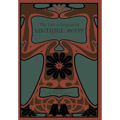 The Life and Legend of Michael Scot - Hardcover