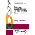 Designing Supply Chains for New Product Development - Paperback