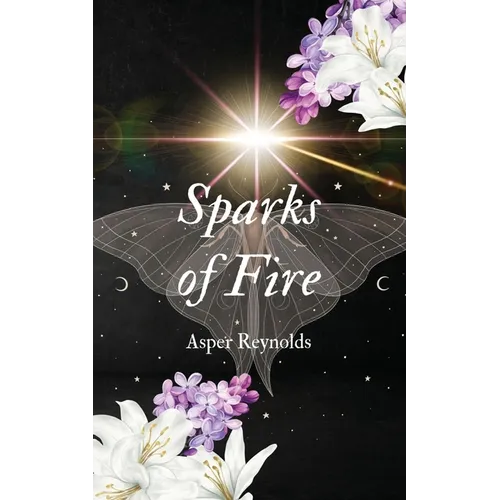 Sparks of Fire with bonus content - Paperback