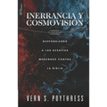 Inerrancia y Cosmovision: Respondiendo a los desafios modernos contra la Biblia - Paperback