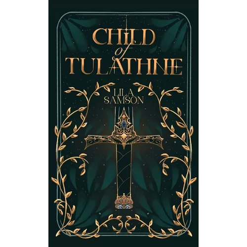 Child of Tulathne - Hardcover