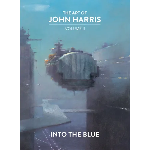 The Art of John Harris: Volume II - Into the Blue - Hardcover