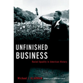 Unfinished Business: Racial Equality in American History - Hardcover