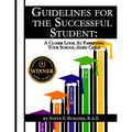 Guidelines for the Successful Student: A Closer Look at Parenting Your School-Aged Child - Paperback