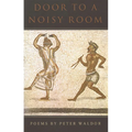 Door to a Noisy Room - Paperback