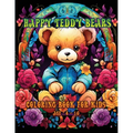 Happy Teddy Bears: Coloring Book for Kids: Age: 4 - 10 - Paperback