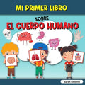 Mi Primer Libro Sobre El Cuerpo Humano: El cuerpo humano del niño, mi primer libro de las partes del cuerpo humano para niños - Paperback