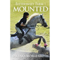 Bittersweet Farm 1: Mounted - Paperback