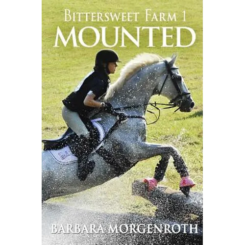 Bittersweet Farm 1: Mounted - Paperback