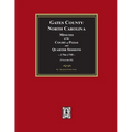 Gates County, North Carolina Minutes of the Court of Pleas and Quarter Sessions, 1794-1799. (Volume #2) - Paperback
