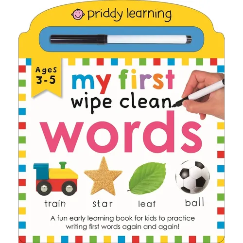 My First Wipe Clean Words (Priddy Smart): A Fun Early-Learning Book for Kids to Practice Their Pen Control Skills - Board Book