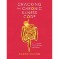 Cracking The Chronic Illness Code - Paperback