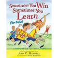 Sometimes You Win--Sometimes You Learn for Kids - Hardcover