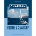Chapman Piloting & Seamanship 69th Edition: The Boating Book of Record - Hardcover