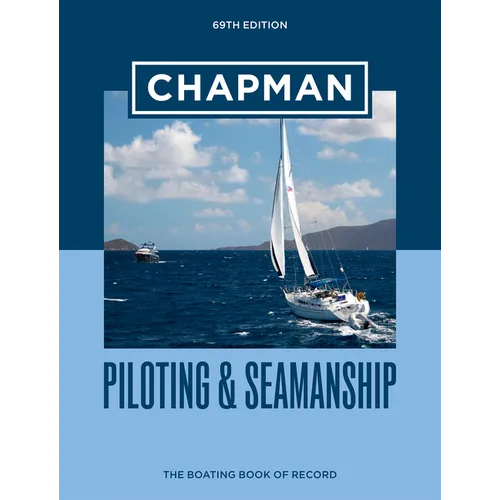 Chapman Piloting & Seamanship 69th Edition: The Boating Book of Record - Hardcover