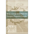 William Stephens: Georgia's Forgotten Founder - Hardcover