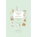 Manners Begin at Breakfast: Modern Etiquette for Families Revised and Updated Edition - Hardcover