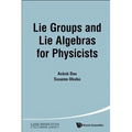 Lie Groups and Lie Algebras for Physicists - Hardcover